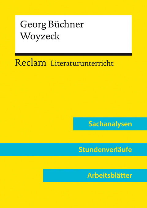 Georg B&uuml;chner: Woyzeck (Lehrerband) | Mit Downloadpaket (Unterrichtsmaterialien) - Nadine Hoff, Heike Wirthwein