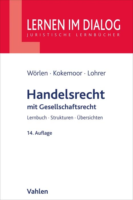 Handelsrecht - Rainer W&ouml;rlen, Axel Kokemoor, Stefan Lohrer