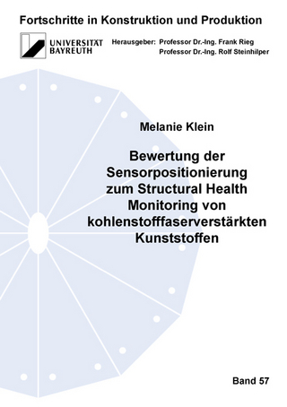 Bewertung der Sensorpositionierung zum Structural Health Monitoring von kohlenstofffaserverstärkten Kunststoffen