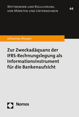 Zur Zweckad&auml;quanz der IFRS-Rechnungslegung als Informationsinstrument f&uuml;r die Bankenaufsicht - Johannes Biewer