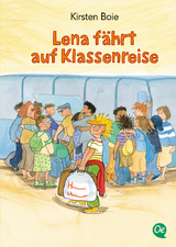 Lena fährt auf Klassenreise - Boie, Kirsten