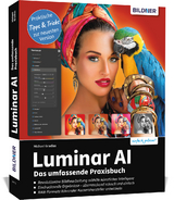 Luminar AI - Das gro&szlig;e Praxishandbuch - Michael Gradias