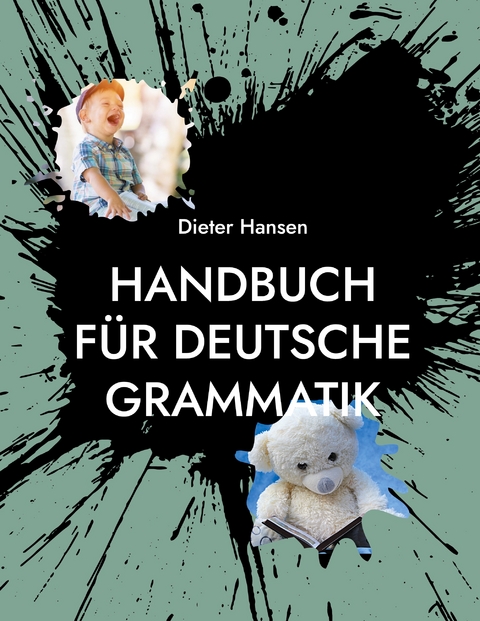 Handbuch f&uuml;r deutsche Grammatik - Dieter Hansen