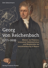 Georg von Reichenbach (1771-1826) - Dirk G&ouml;tschmann