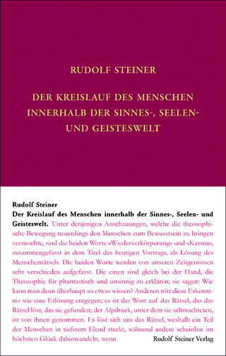 Der Kreislauf des Menschen innerhalb der Sinnes-, Seelen- und Geisteswelt
