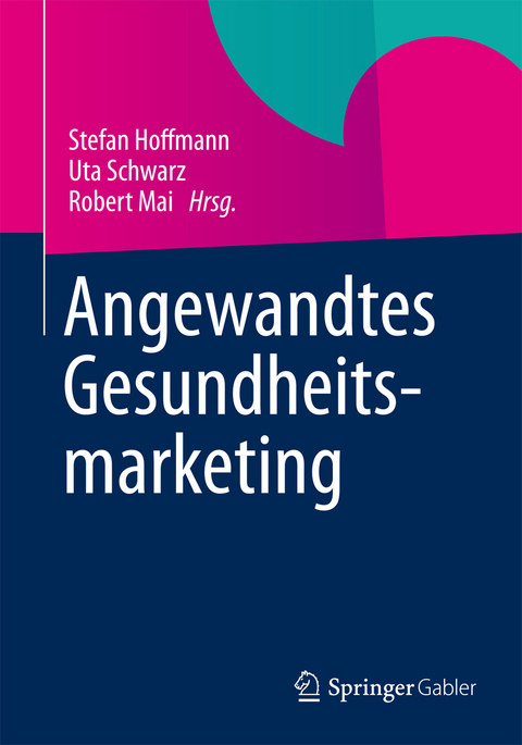 Angewandtes Gesundheitsmarketing - 