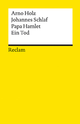 Papa Hamlet &middot; Ein Tod - Arno Holz, Johannes Schlaf