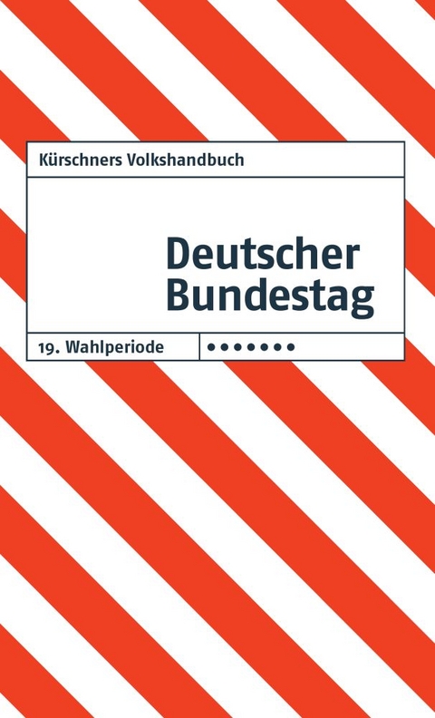 K&uuml;rschners Volkshandbuch Deutscher Bundestag - 