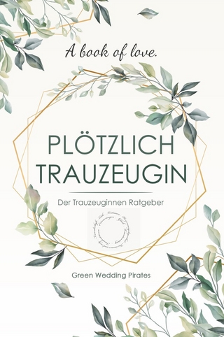 Plötzlich Trauzeugin