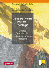 Gendersensible Pastoraltheologie - 