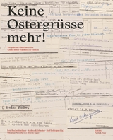 Keine Ostergrüsse mehr! - Lois Hechenblaikner, Andrea Kühbacher, Rolf Zollinger