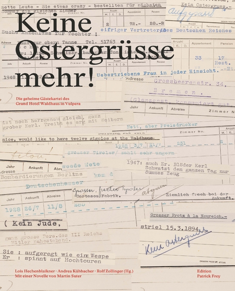 Keine Ostergr&uuml;sse mehr! - Lois Hechenblaikner, Andrea K&uuml;hbacher, Rolf Zollinger
