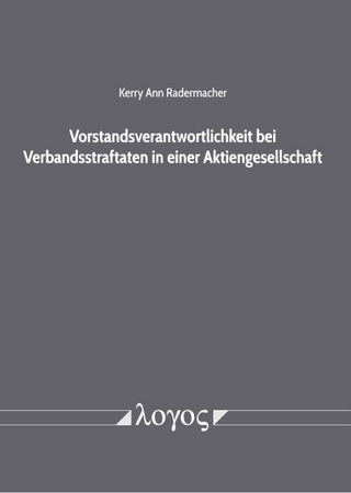 Vorstandsverantwortlichkeit bei Verbandsstraftaten in einer Aktiengesellschaft