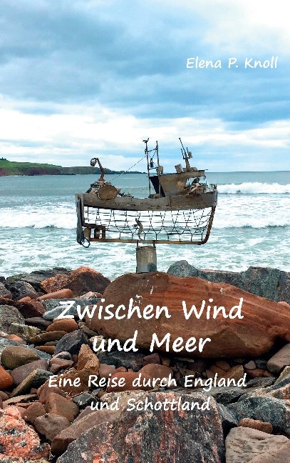 Zwischen Wind und Meer - Elena P. Knoll