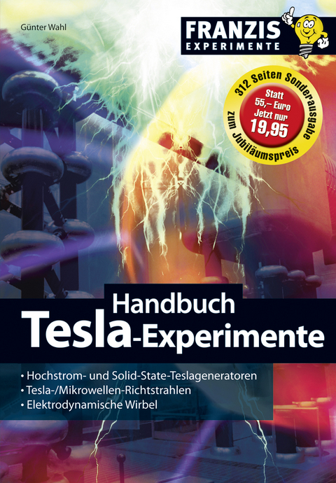 Handbuch Tesla Experimente - G&uuml;nter Wahl