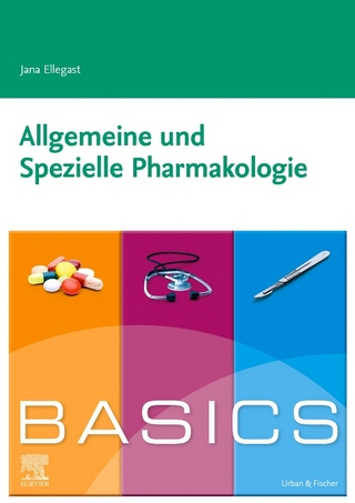 BASICS Allgemeine und Spezielle Pharmakologie