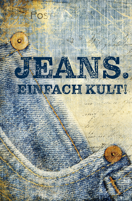 Jeans. Einfach Kult! - Ute Scheffler