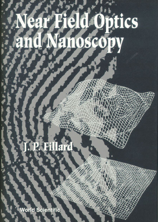 NEAR FIELD OPTICS AND NANOSCOPY