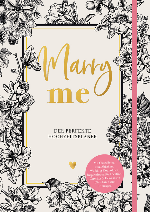 Marry me &ndash; Der perfekte Hochzeitsplaner