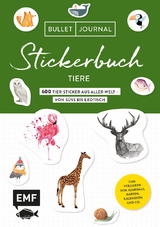 Bullet Journal Stickerbuch &ndash; Tiere: 600 Tiere aus aller Welt &ndash; von s&uuml;&szlig; bis exotisch