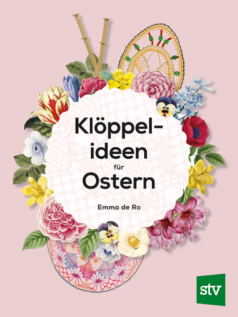 Kl&ouml;ppelideen f&uuml;r Ostern - Emma de Ro