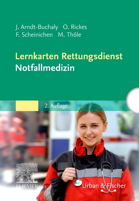 Lernkarten Rettungsdienst - Notfallmedizin - J&ouml;rg Arndt-Buchaly, Frank Scheinichen, Matthias Th&ouml;le, Oliver Rickes