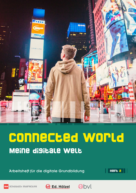 Connected World &ndash; Meine digitale Welt &ndash; Heft 2 - Benedikt Maukner