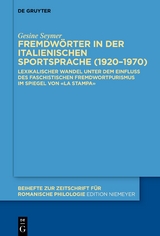 Fremdw&ouml;rter in der italienischen Sportsprache (1920&ndash;1970) - Gesine Seymer