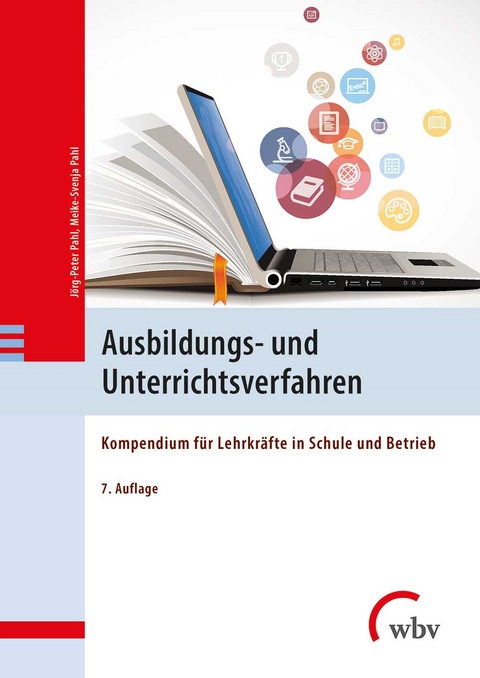 Ausbildungs- und Unterrichtsverfahren - J&ouml;rg-Peter Pahl, Maike-Svenja Pahl
