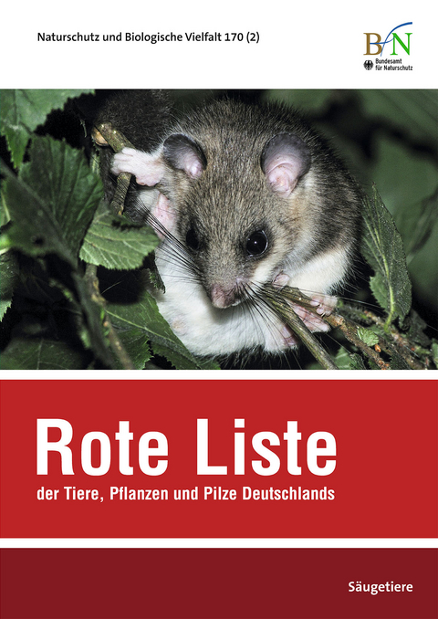NaBiV Heft 170/2: Rote Liste der Tiere, Pflanzen und Pilze Deutschlands - S&auml;ugetiere - 