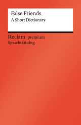 False Friends. A Short Dictionary - Burkhard Dretzke, Margaret Nester