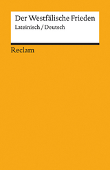 Der Westf&auml;lische Frieden. Lateinisch/Deutsch - 