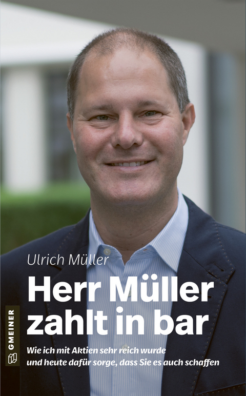 Herr M&uuml;ller zahlt in bar - Ulrich M&uuml;ller