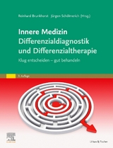 Innere Medizin Differenzialdiagnostik und Differenzialtherapie - Brunkhorst, Reinhard; Schölmerich, Jürgen