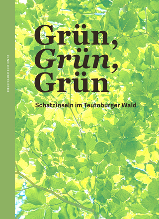 Grün, Grün, Grün – Schatzinseln im Teutoburger Wald