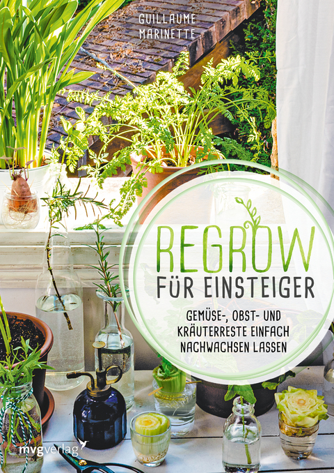 Regrow f&uuml;r Einsteiger - Guillaume Marinette