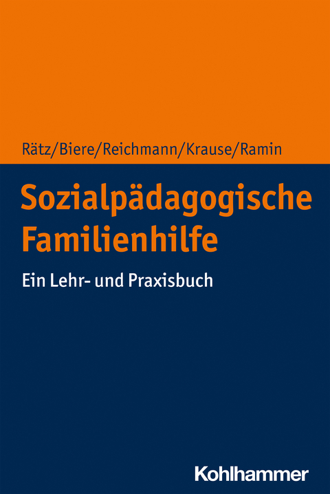 Sozialp&auml;dagogische Familienhilfe - Regina R&auml;tz, Axel Biere, Ute Reichmann, Hans-Ulrich Krause, Sibylle Ramin