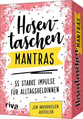 Hosentaschen-Mantras – 55 starke Impulse für Alltagsheldinnen