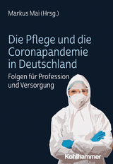 Die Pflege und die Coronapandemie in Deutschland - 