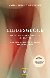 Liebesgl&uuml;ck - Martina Leibovici-M&uuml;hlberger