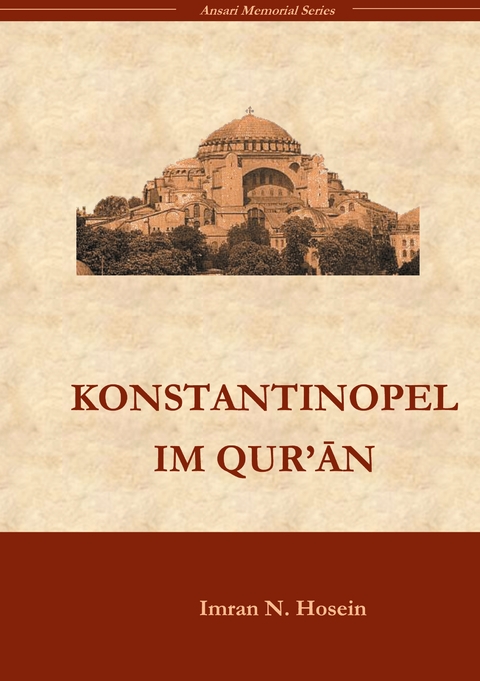 Konstantinopel im Qur`an - Imran N. Hosein
