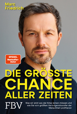 Die gr&ouml;&szlig;te Chance aller Zeiten - Marc Friedrich