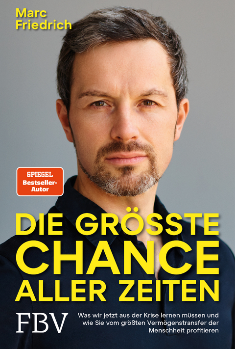 Die gr&ouml;&szlig;te Chance aller Zeiten - Marc Friedrich