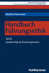 Handbuch F&uuml;hrungsethik - Mathias Hartmann