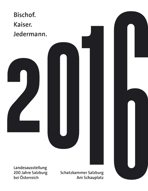 Bischof. Kaiser. Jedermann.