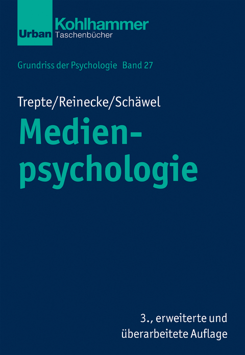Grundriss der Psychologie / Medienpsychologie - Sabine Trepte, Leonard Reinecke, Johanna Schäwel