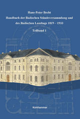 Handbuch der Badischen St&auml;ndeversammlung und des Badischen Landtags 1819-1933 - Hans-Peter Becht