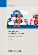 Psychologie der Eigensicherung - Uwe F&uuml;llgrabe