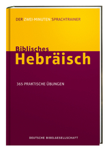 Biblisches Hebr&auml;isch. Der Zwei-Minuten-Sprachtrainer - Jonathan G. Kline