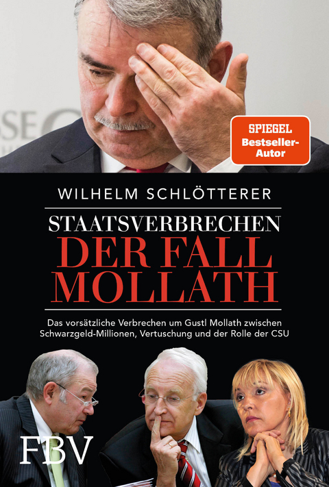 Staatsverbrechen &ndash; der Fall Mollath - Wilhelm Schl&ouml;tterer